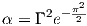      2 - π22
α = Γ e
